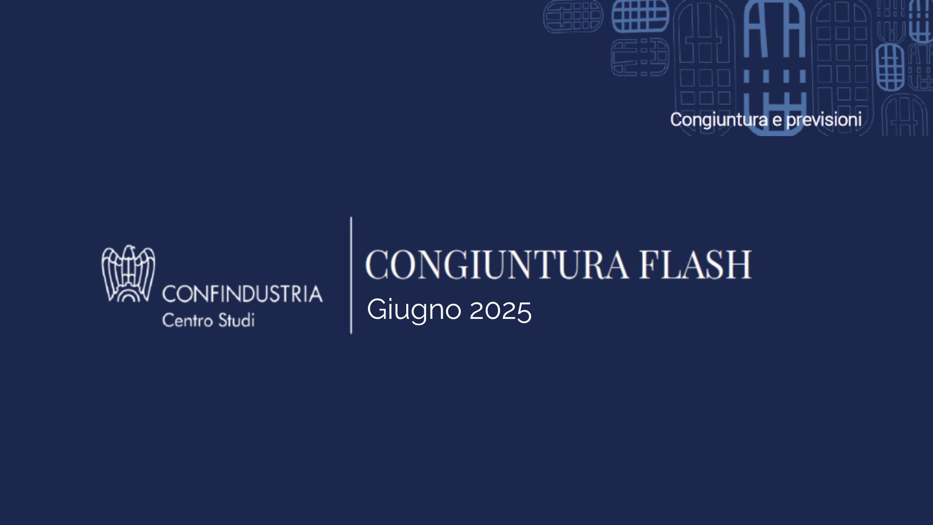 Congiuntura Flash - Giugno 2025